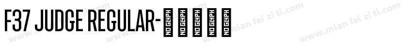 F37 Judge Regular字体转换